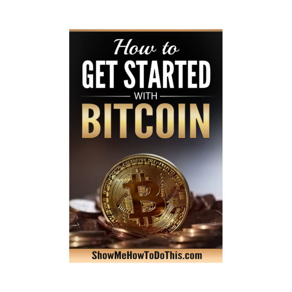 bitcoin how to get started with bitcoin