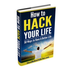 how to hack your life
