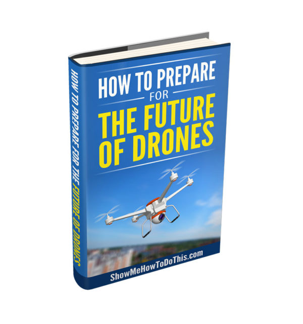 how to prepare for the future of drones